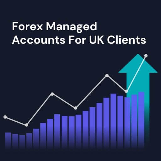 Forex Managed Accounts for UK